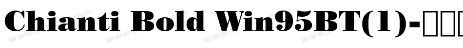 Chianti Bold Win95BT(1)字体转换